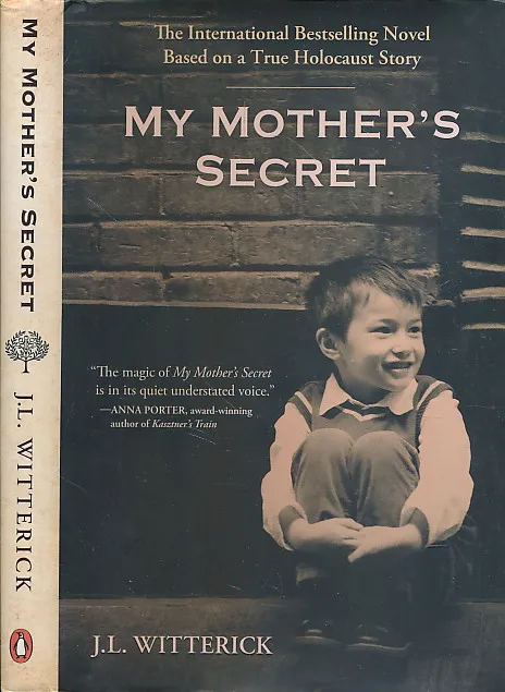 My Mothers Secret: Based on a True Holocaust Story