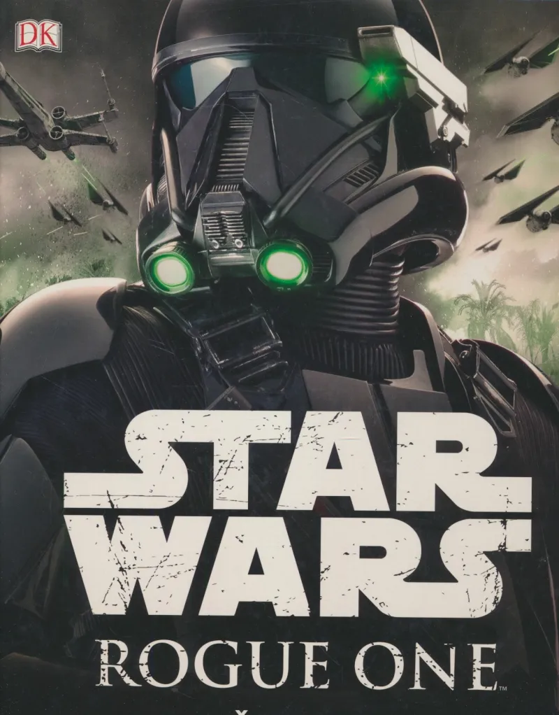 Star Wars : Rogue One - vodič kroz film