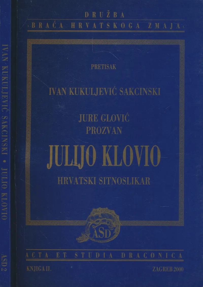 Jure Glović prozvan Julijo Klovio : hrvatski sitnoslikar