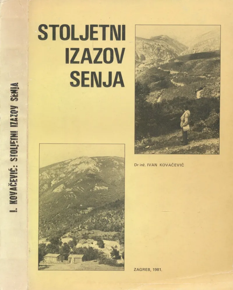 Stoljetni izazov Senja : slobodno more - plodno i šumovito kopno