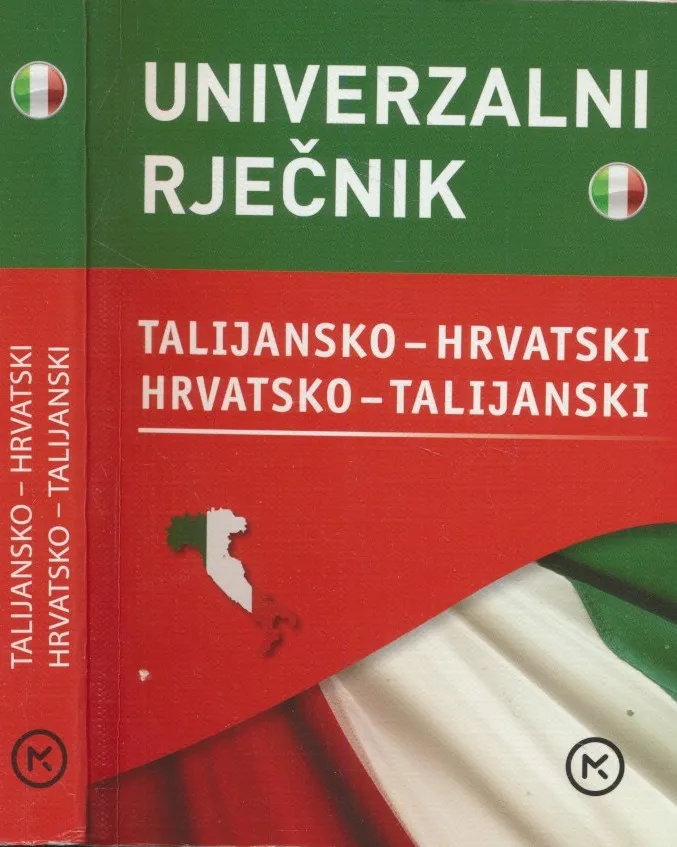 Univerzalni rječnik talijansko-hrvatski, hrvatsko-talijanski = Italiano-croato, Croato-italiano