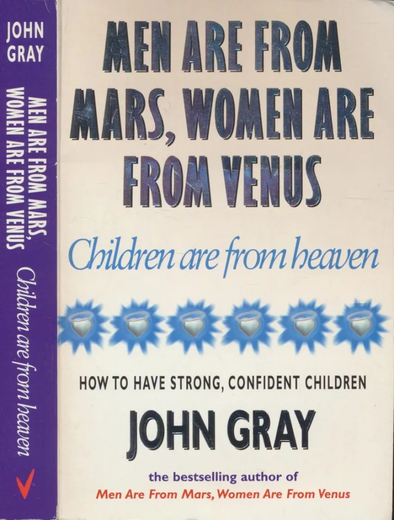 Men Are from Mars, Women Are from Venus, Children Are from Heaven