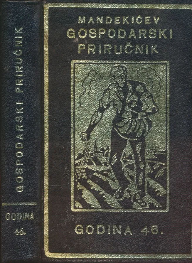 Mandekićev gospodarski priručnik : godina 46