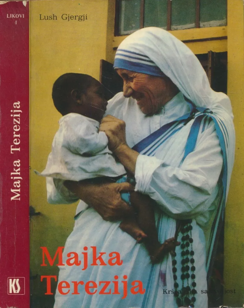 Majka Terezija : lik i djelo