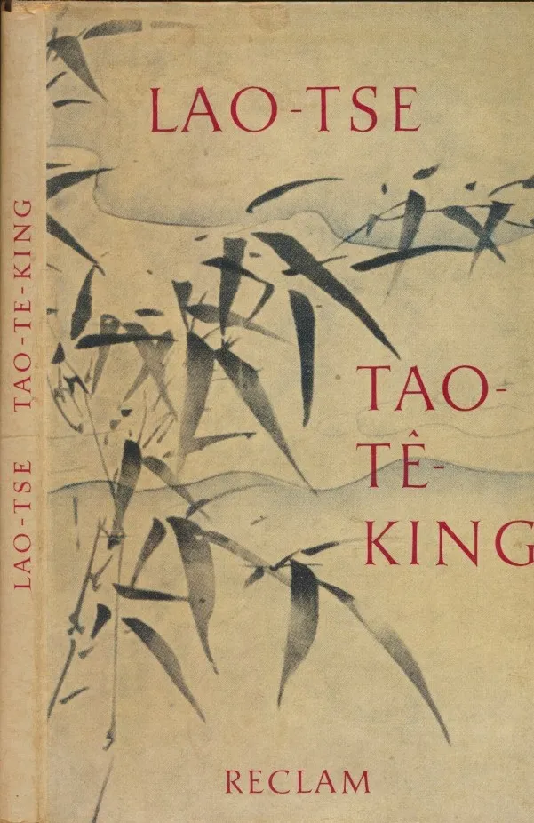 TAO-TE-KING : das heilige buch vom weg und von der tugend