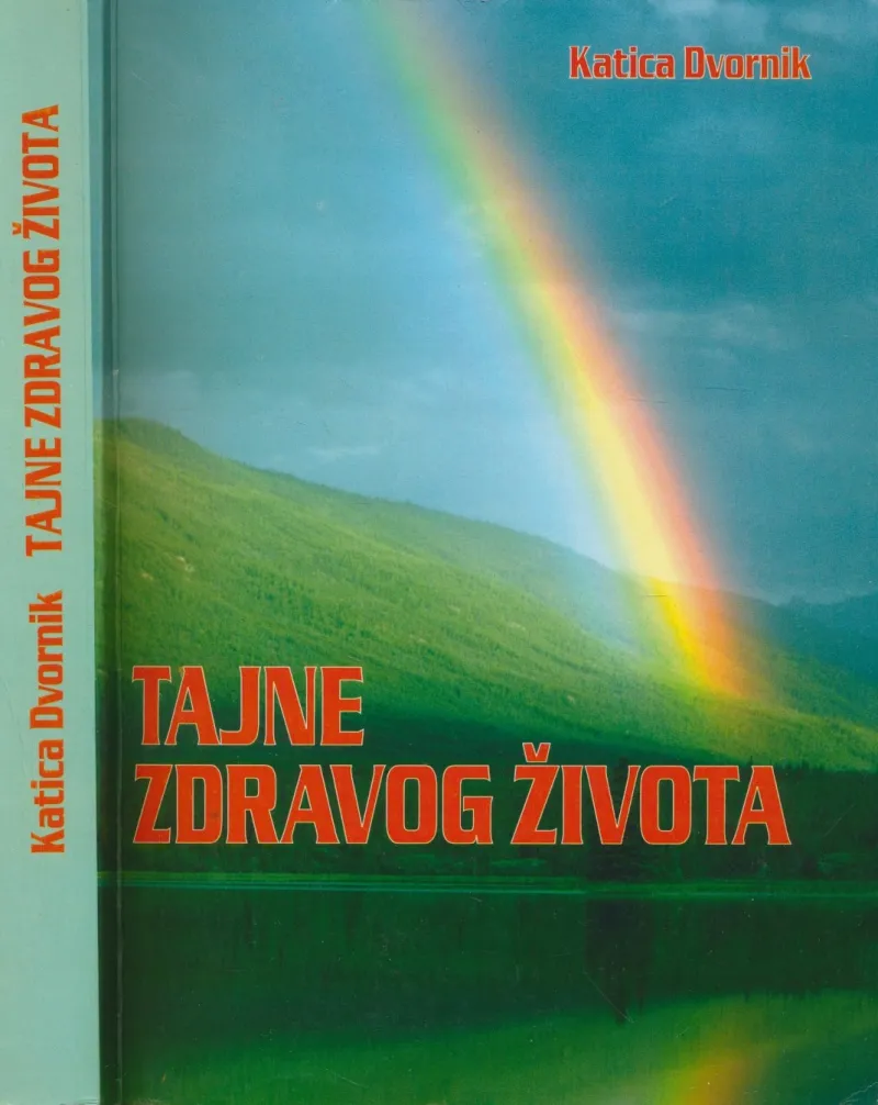 Tajne zdravog života : (obiteljski priručnik)