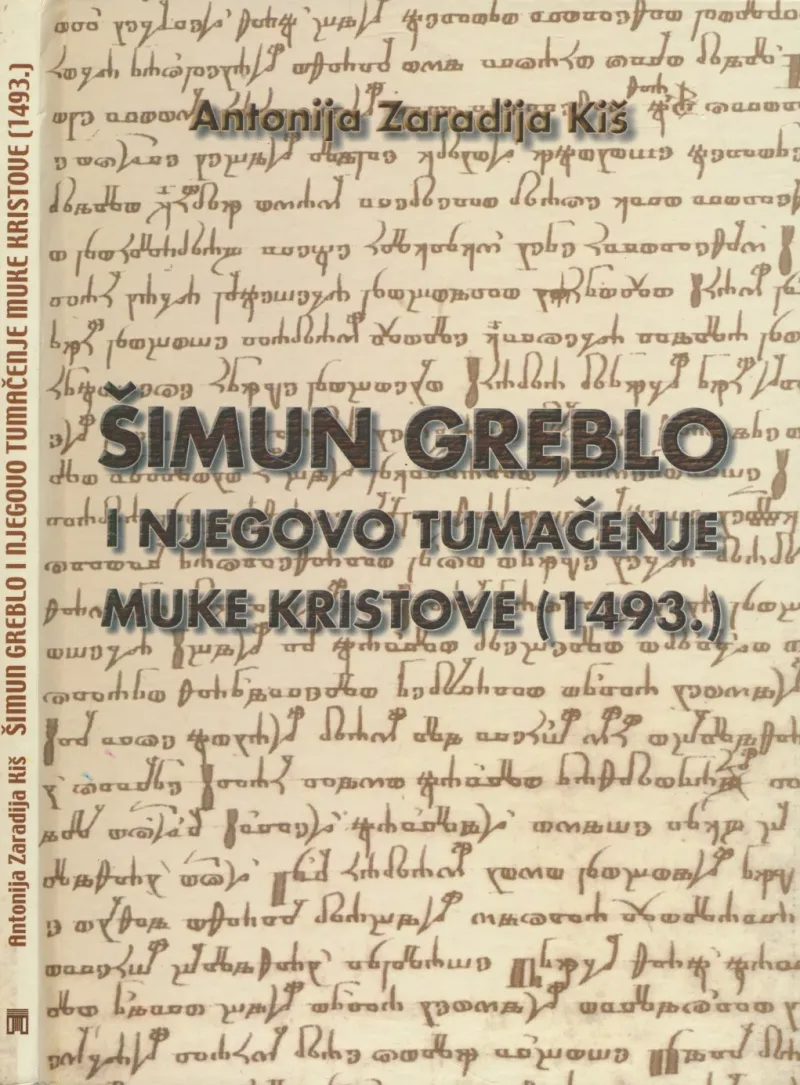 Šimun Greblo i njegovo tumačenje Muke Kristove (1493.)