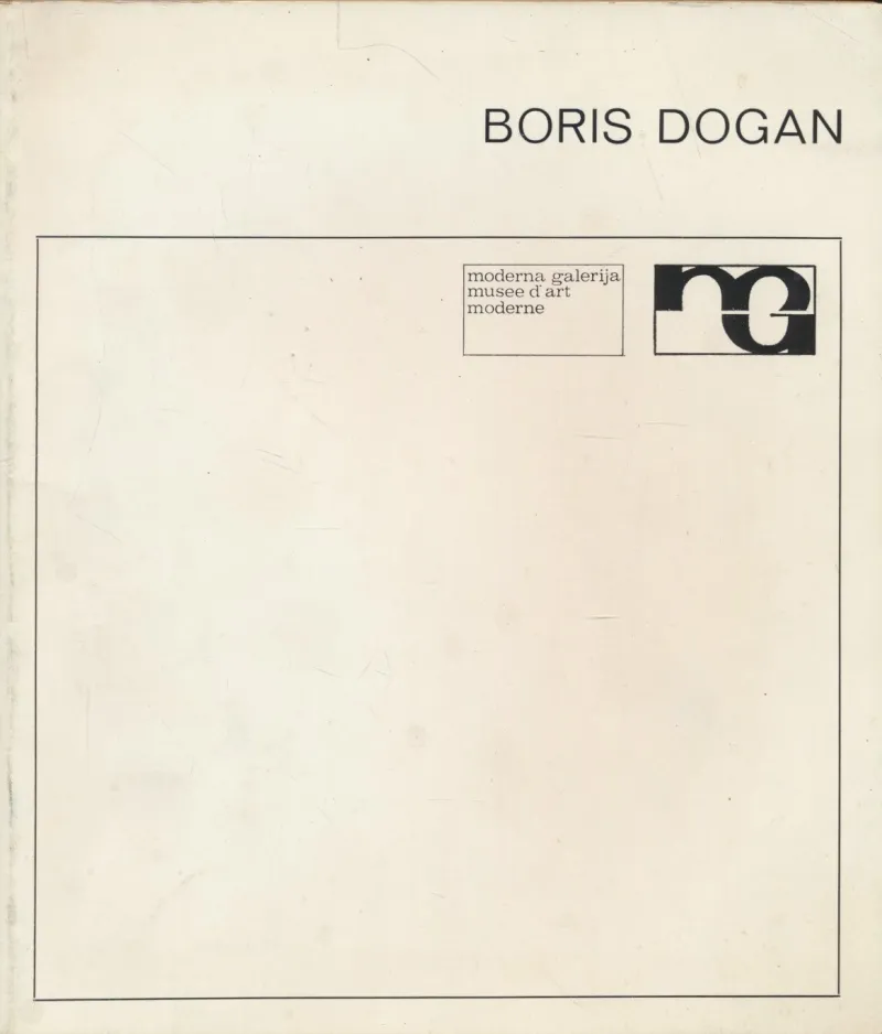 Boris Dogan: monografska izložba slikarstvo 1948-1980