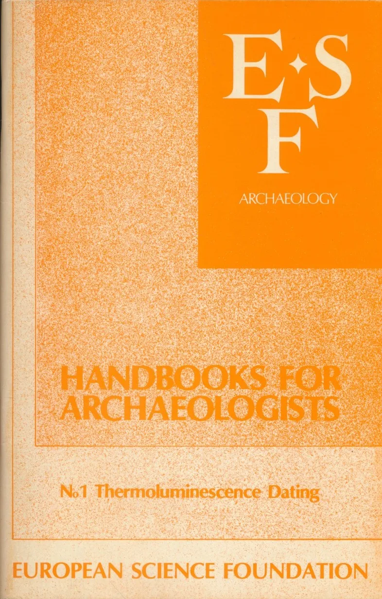 Handbook for Archeologists No. 1 Thermoluminescence Dating