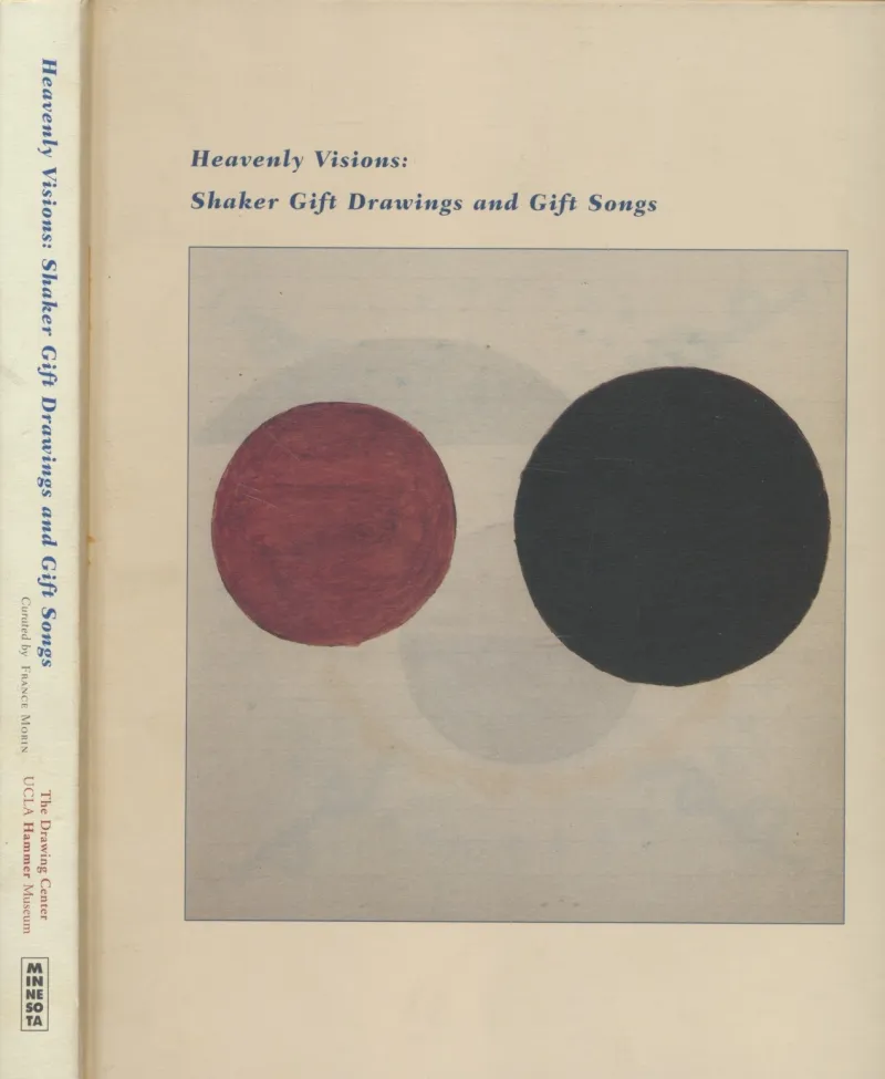 Heavenly Visions : Shaker Gift Drawings and Gift Songs