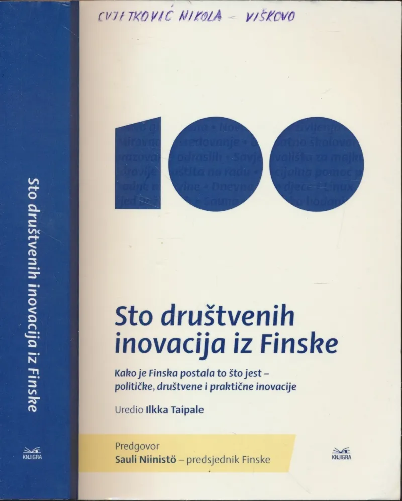 Sto društvenih inovacija iz Finske : kako je Finska postala to što jest - političke, društvene i praktične inovacije