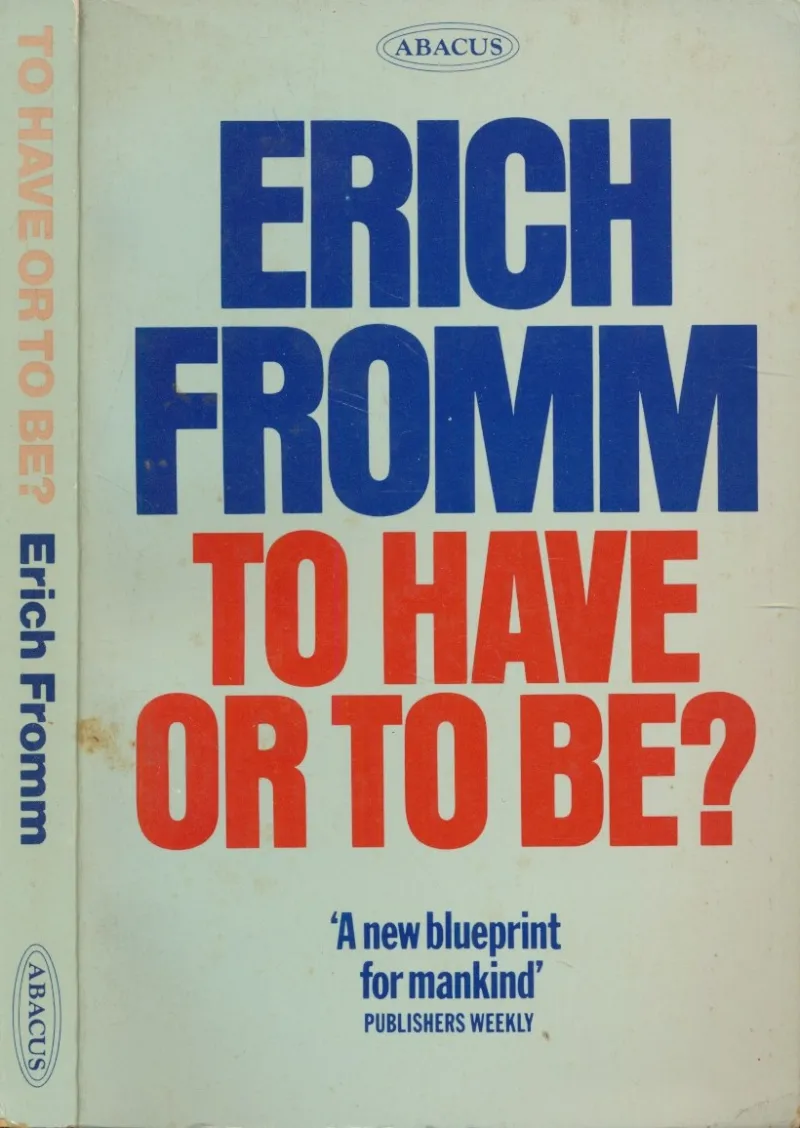 To Have Or To Be?