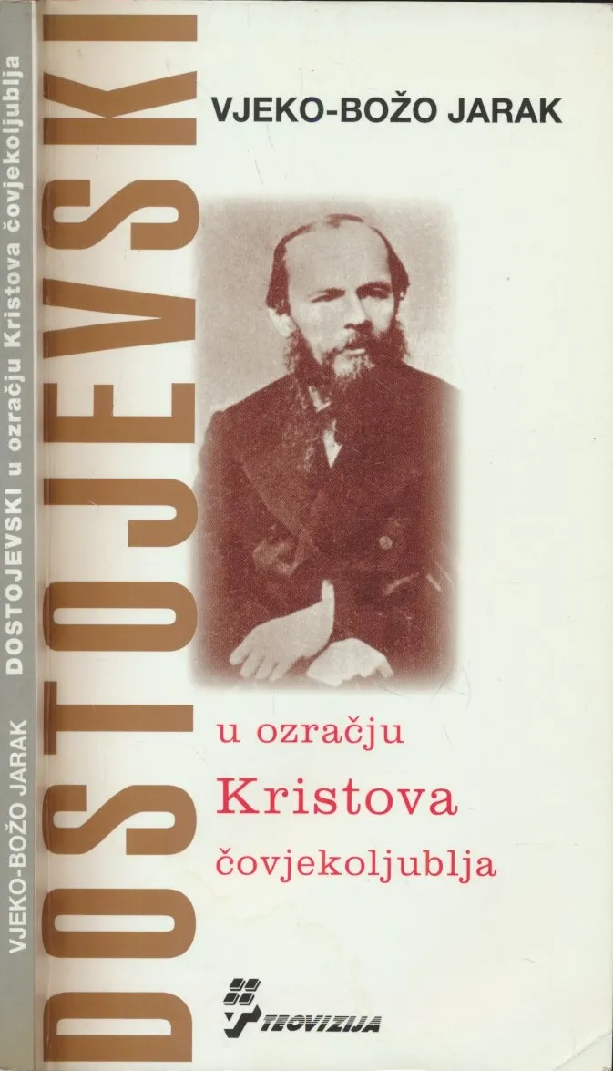 Dostojevski u ozračju Kristova čovjekoljublja