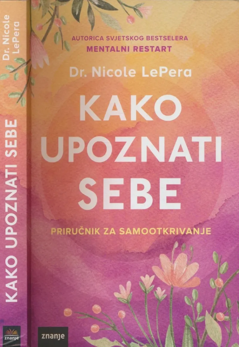 Kako upoznati sebe : priručnik za samootkrivanje