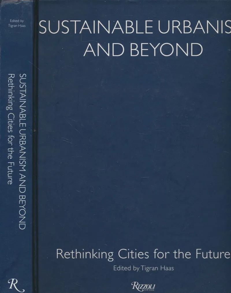 Sustainable Urbanism and Beyond