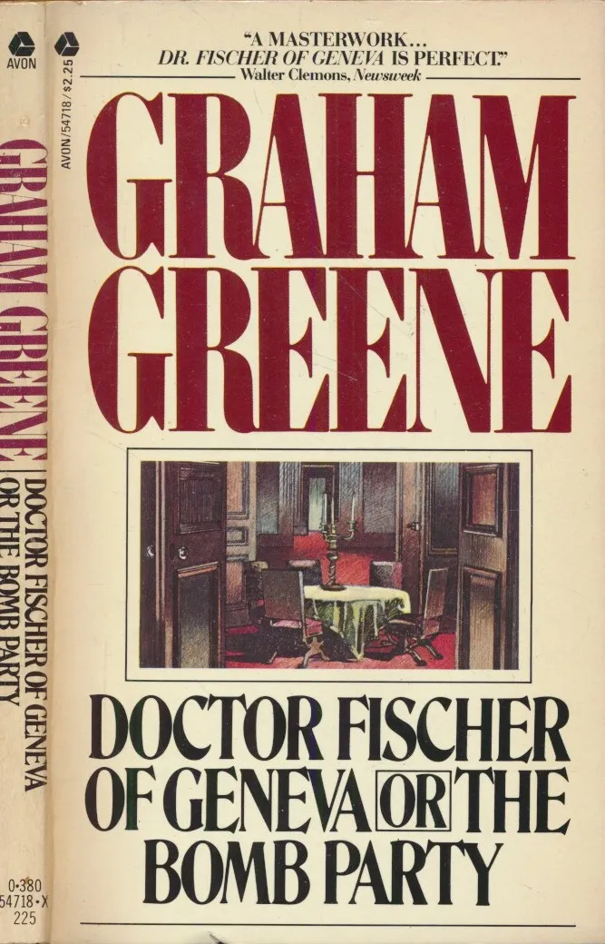 Dr. Fischer of Geneva Or the Bomb Party