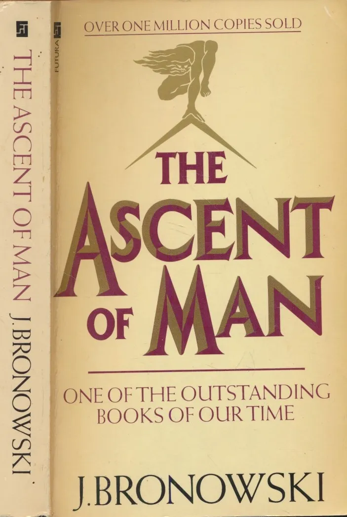 The Ascent of Man