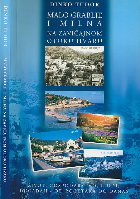 Malo Grablje i Milna na zavičajnom otoku Hvaru