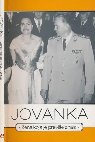 Jovanka : žena koja je previše znala
