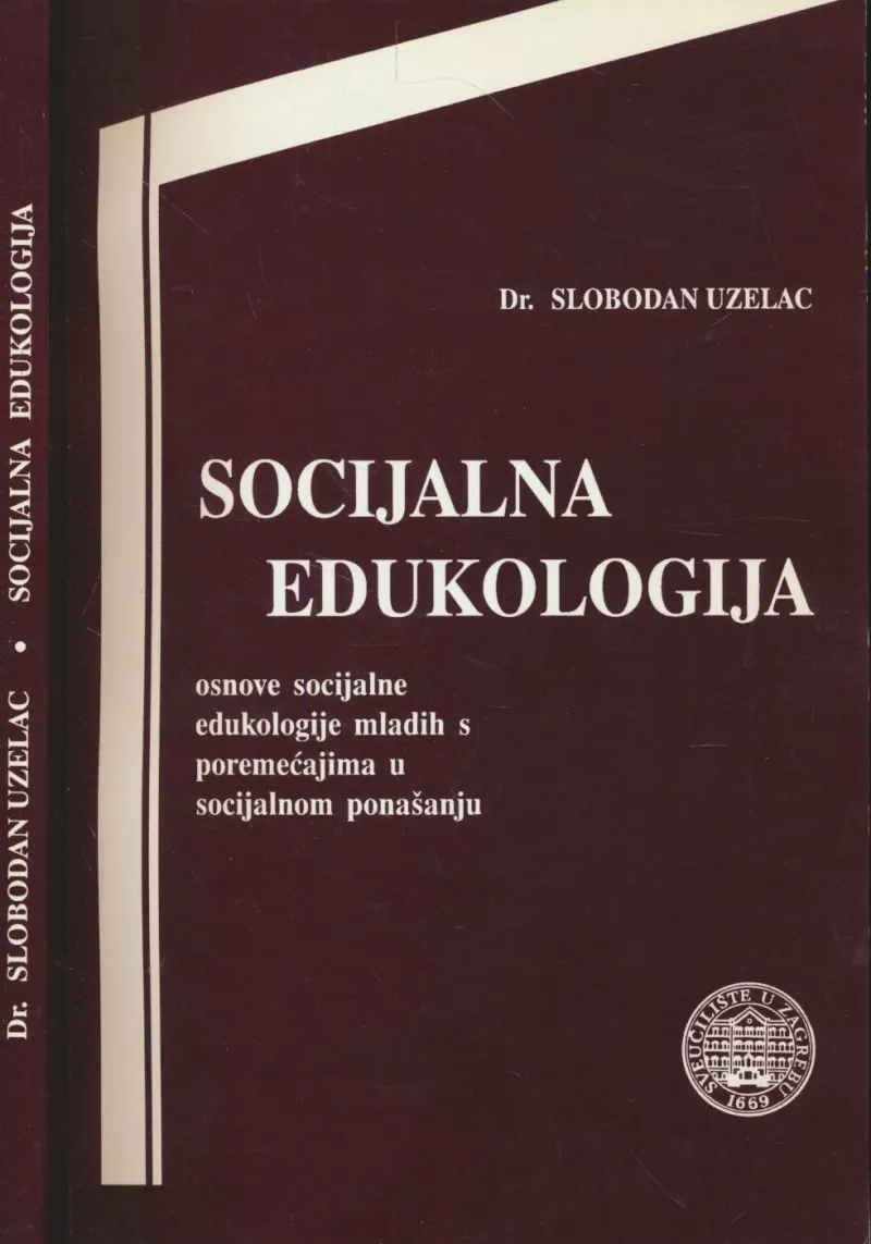 Socijalna edukologija : osnove socijalne edukologije mladih s poremećajima u socijalnom ponašanju