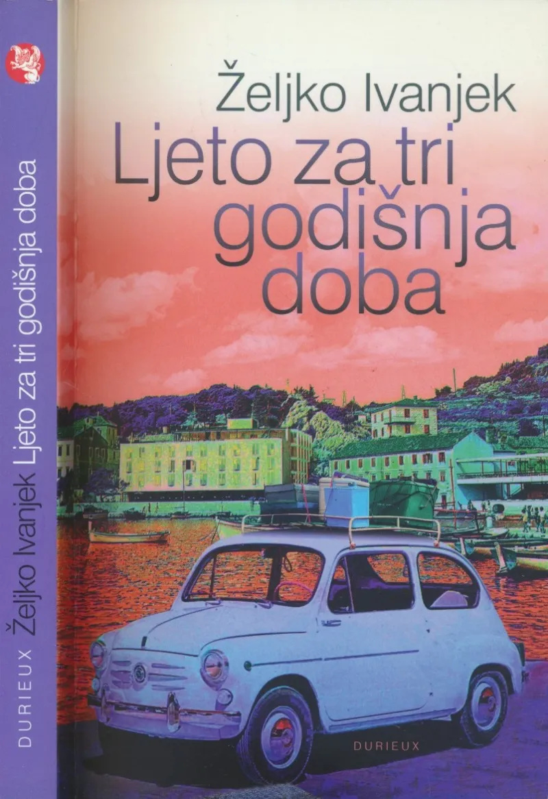 Ljeto za tri godišnja doba : kronika ljetovanja 1966–1996