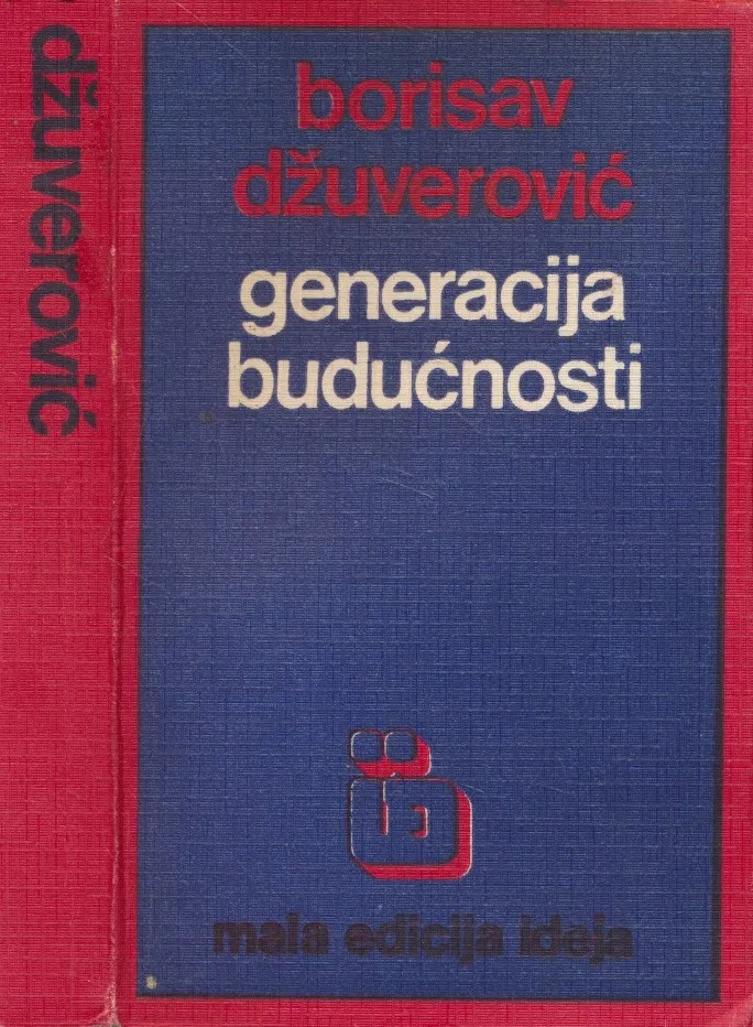 Generacija budućnosti : mladi između mogućnosti i stvarnosti