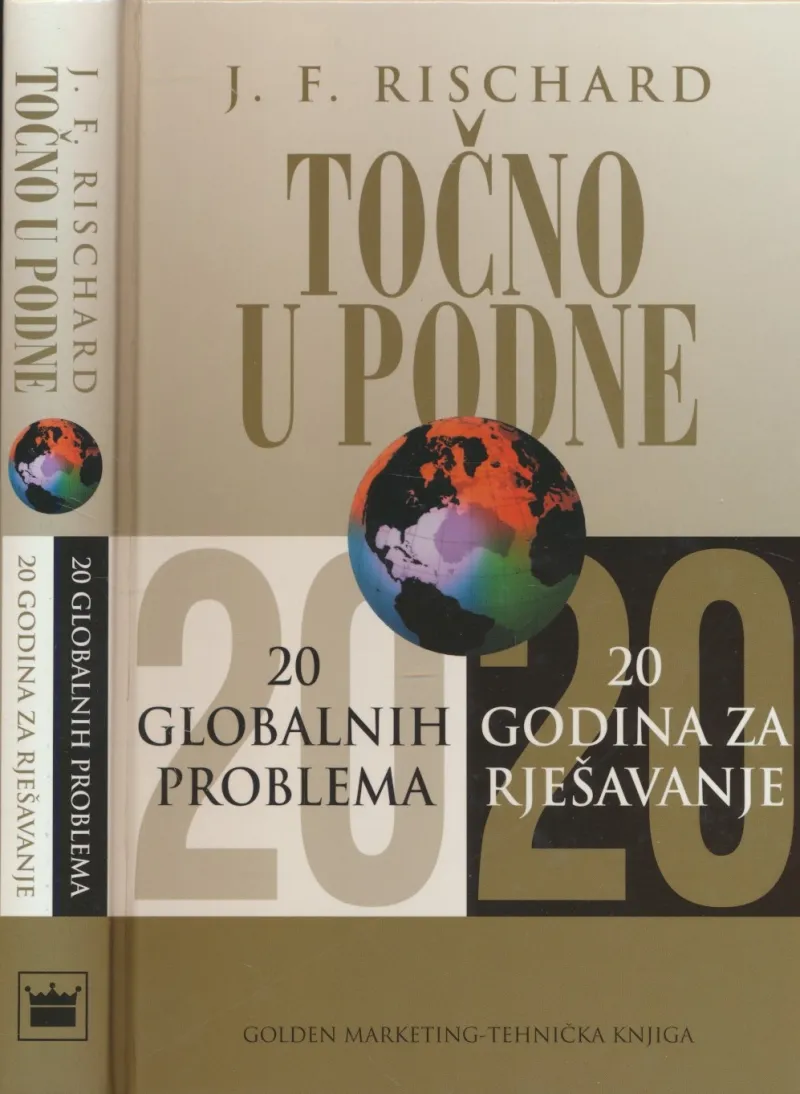 Točno u podne : 20 globalnih problema : 20 godina za rješavanje