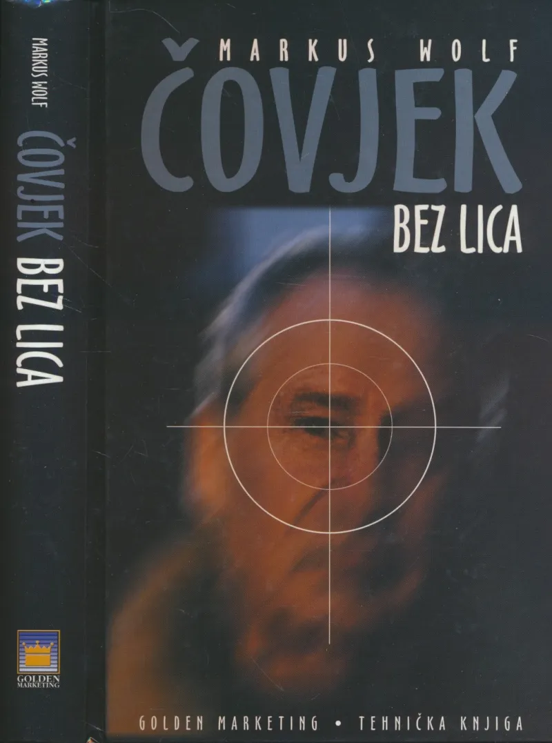 Čovjek bez lica : šef špijuna u tajnom ratu