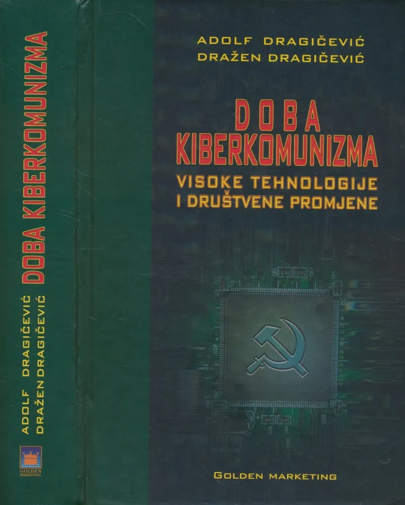 Doba kiberkomunizma : visoke tehnologije i društvene promjene