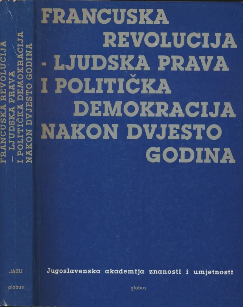 Francuska revolucija - ljudska prava i politička demokracija nakon dvjesto godina