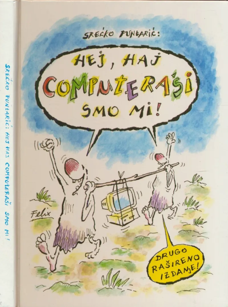 Hej, haj computeraši smo mi!