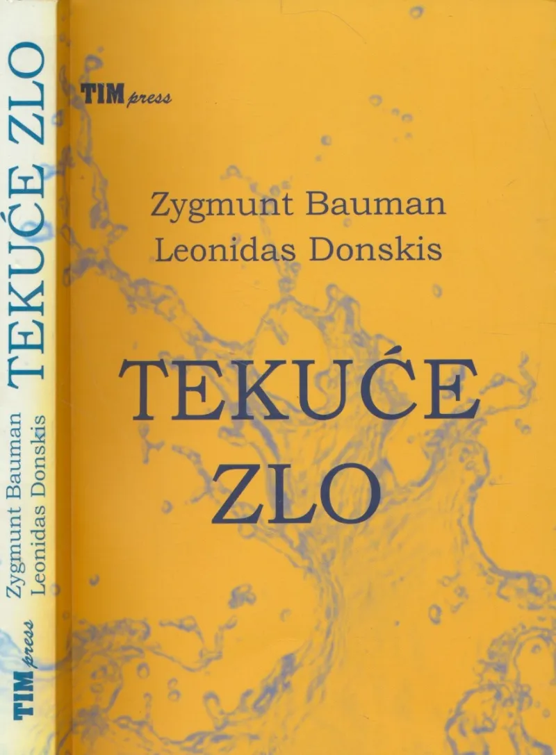 Tekuće zlo : život u svijetu bez alternative