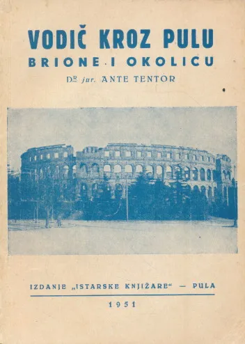 Vodič kroz Pulu, Brione i okolicu