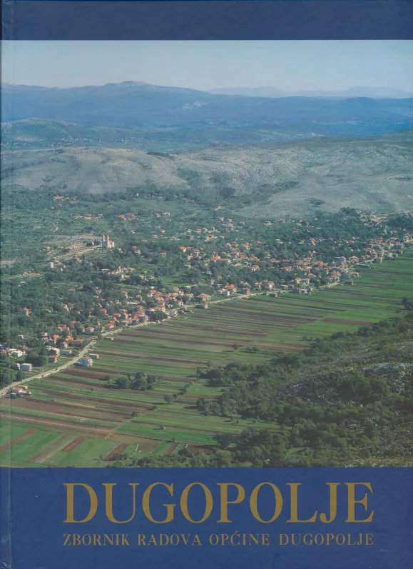 Dugopolje : zbornik radova općine Dugopolje