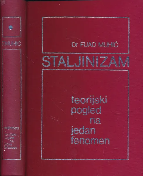 Staljinizam : teorijski pogled na jedan fenomen