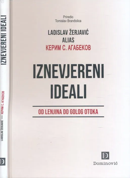 Iznevjereni ideali : od Lenjina do Golog otoka
