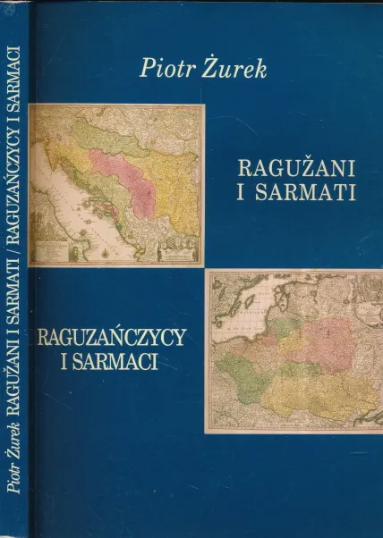 Ragužani i Sarmaci = Raguzanczycy i Srmaci
