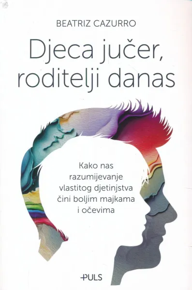 Djeca jučer, roditelji danas