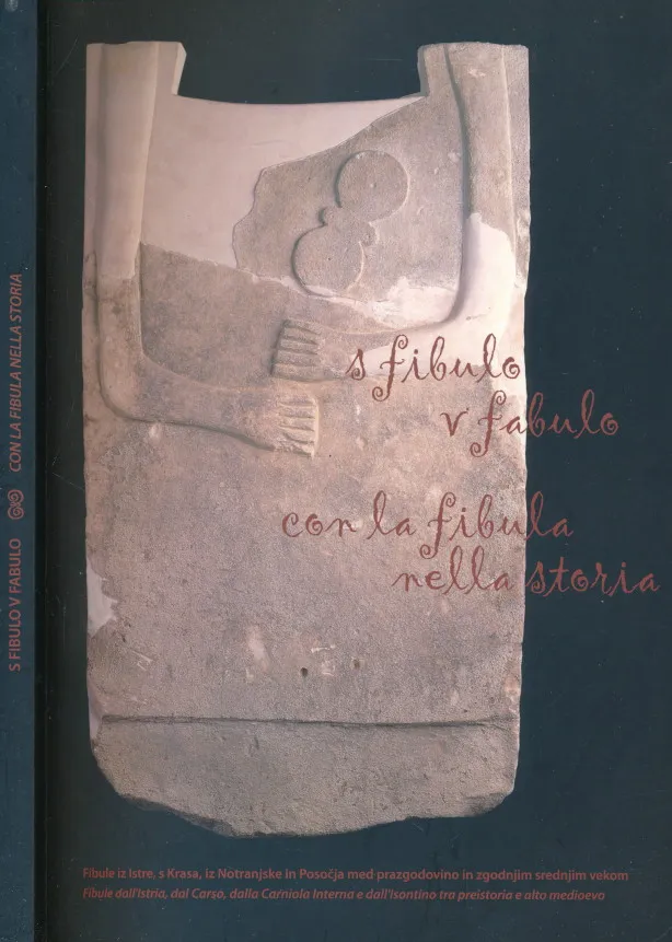S fibulo v fabulo / Con la fibula nella storia