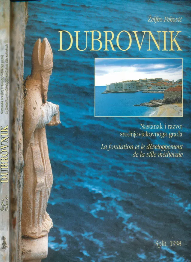 Dubrovnik : Nastanak i razvoj srednjovjekovnoga grada