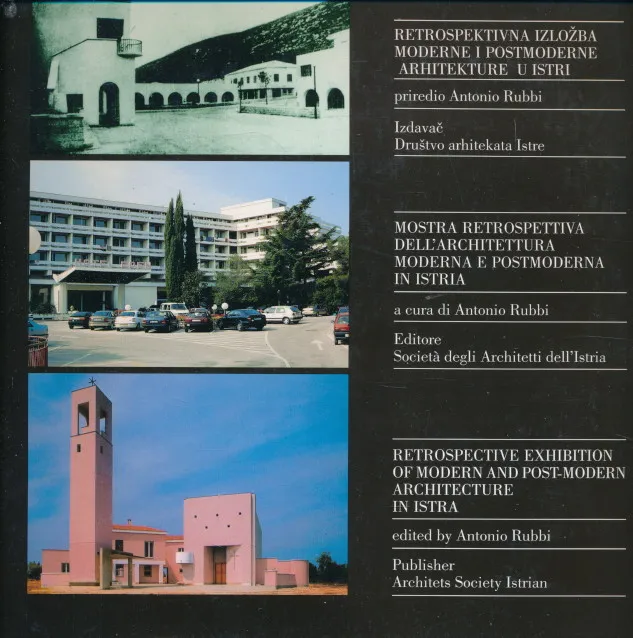 Retrospektivna izložba moderne i postmoderne arhitekture u Istri