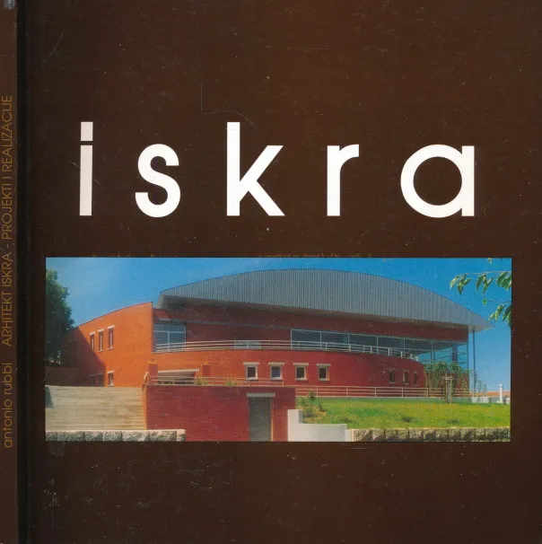 Arhitekt Iskra : projekti i realizacije