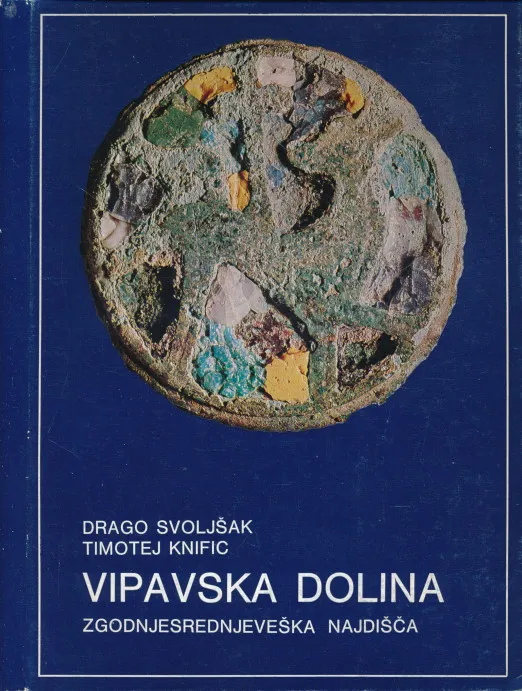 Situla 17 : Vipavska dolina zgodnjesrednjeveška najdišča