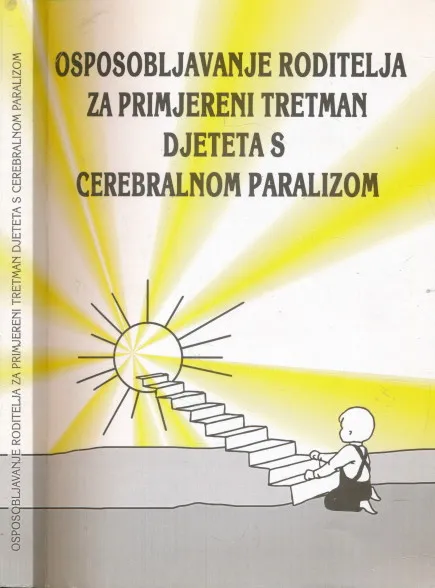 Osposobljavanje roditelja za primjereni tretman djeteta s cerebralnom paralizom