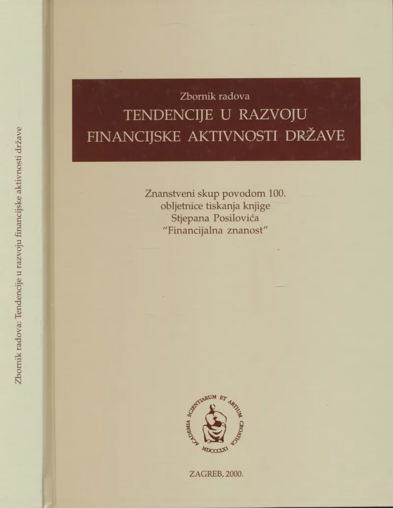 Tendencije u razvoju financijske aktivnosti države : zbornik radova