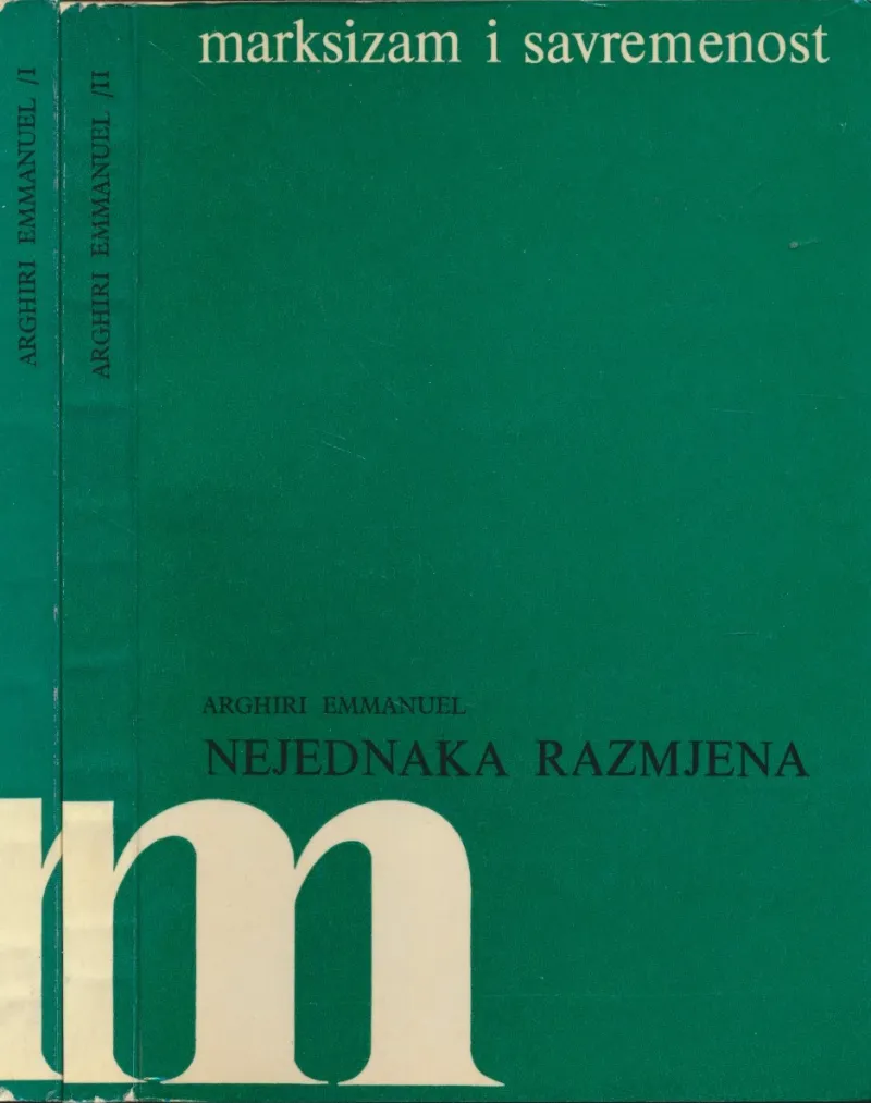 Nejednaka razmjena : rasprava o antagonizmima u međunarodnim ekonomskim odnosima