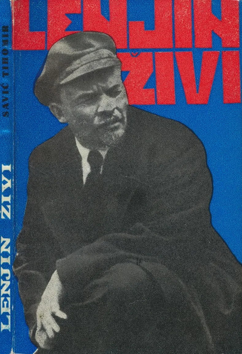 Lenjin živi : Lenjin o sebi i drugi o Lenjinu