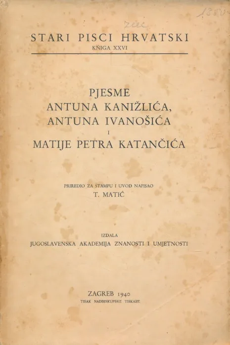 Pjesme Antuna Kanižlića, Antuna Ivanošića i Matije Petra Katančića