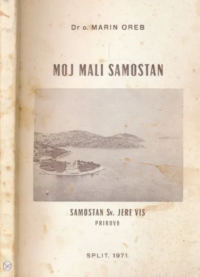 Moj mali samostan : samostan Sv. Jere Vis-Prirovo