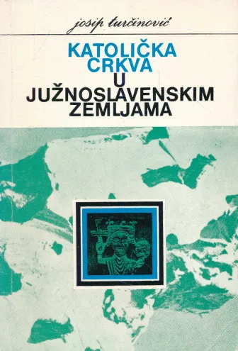 Katolička crkva u južnoslavenskim zemljama